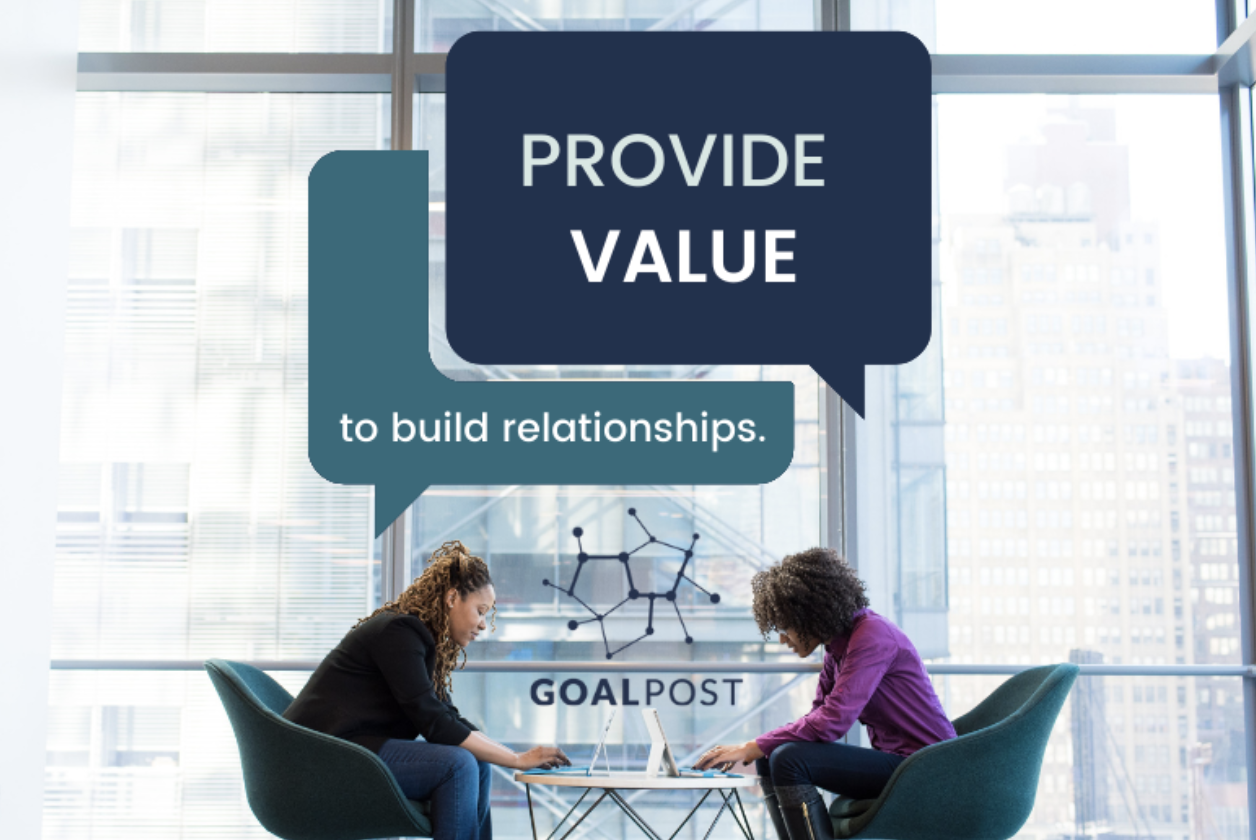 Build Relationships by Providing Value