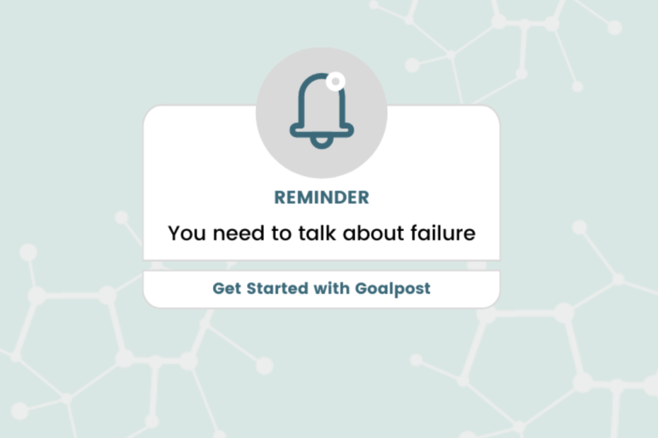 Why You Need to Talk About Failure