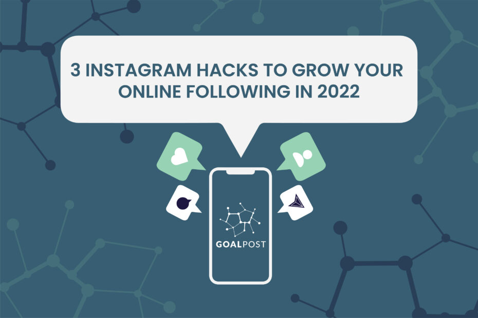 3 Instagram Hacks to Grow Your Online Following in 2022