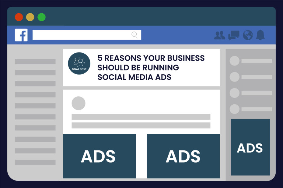 5 Reasons Your Business Should Be Running Social Media ADs