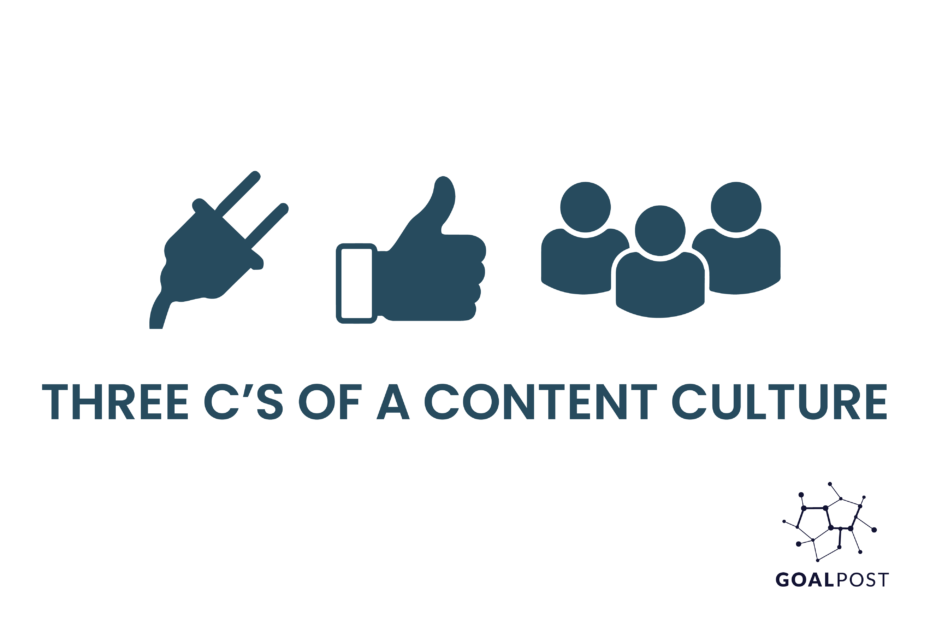 The 3 C's of Content Culture