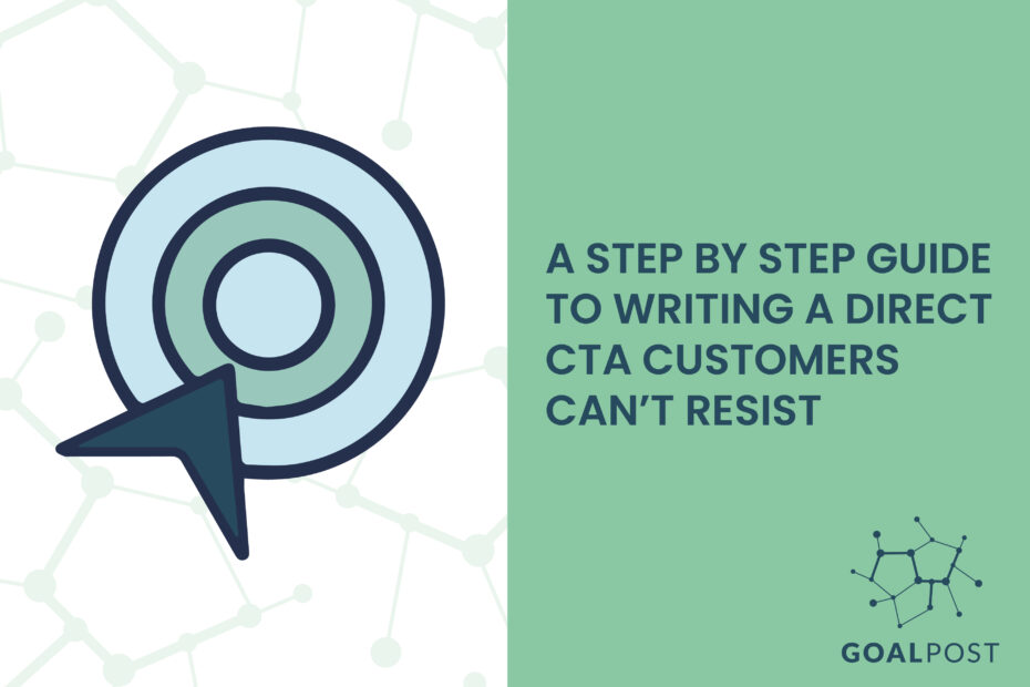 A Step by Step Guide to Writing a Direct CTA Customers Can’t Resist-01